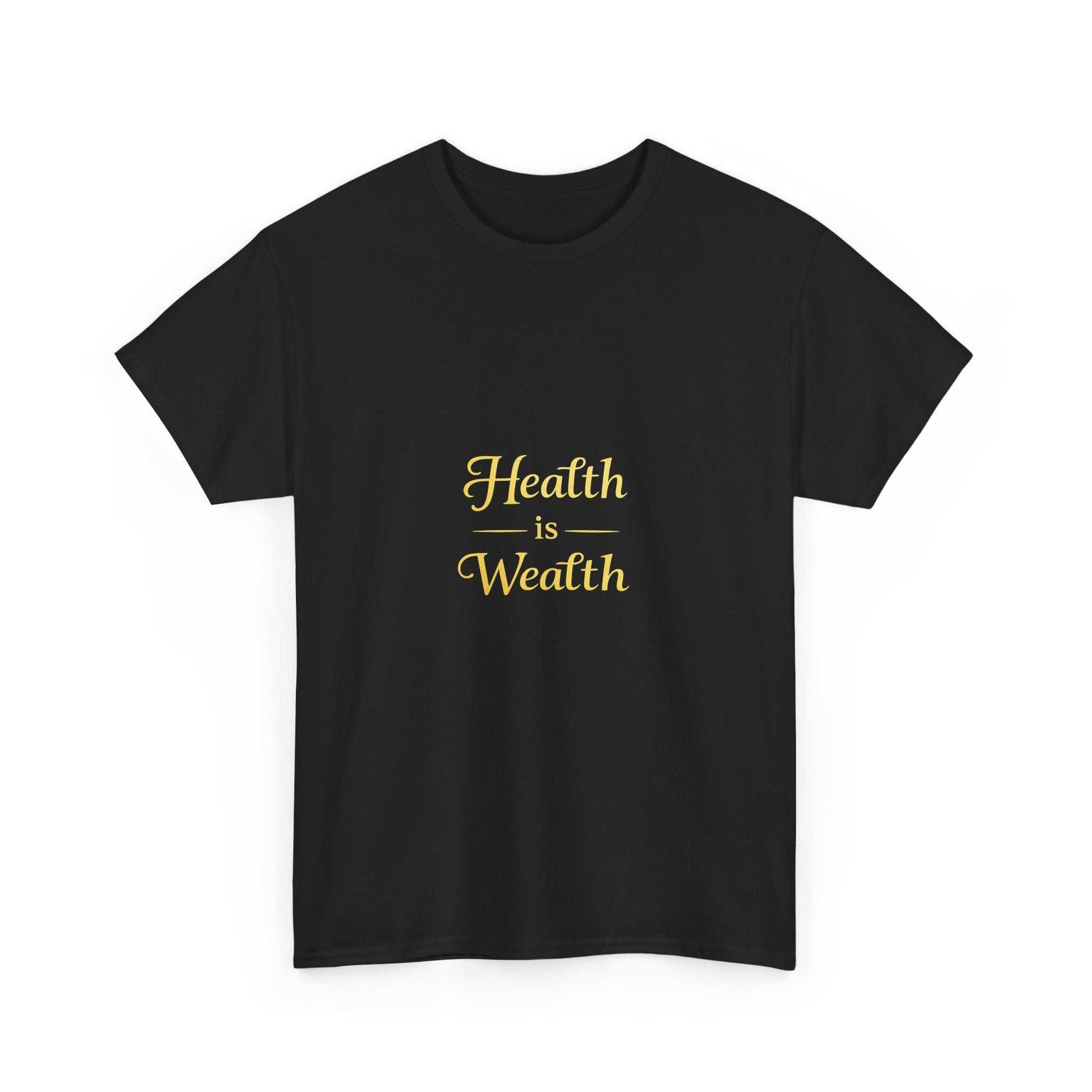 Health Is Wealth T-Shirt - luxuryhomedecoridea.com