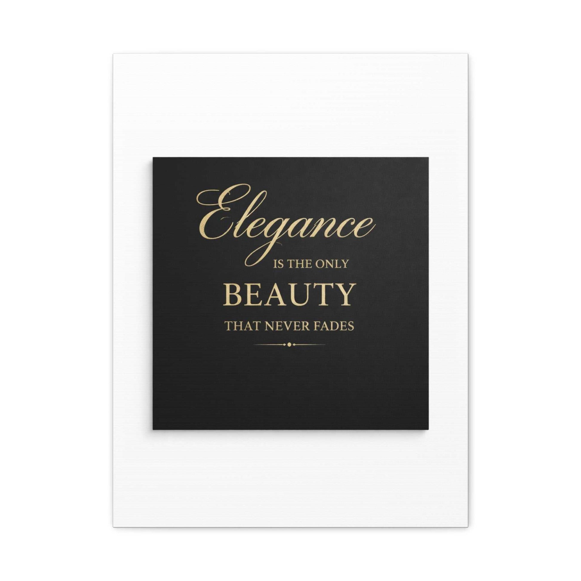 Elegance Is the Only Beauty Wall Canvas — Gold Script Quote Matte Stretched Canvas - luxuryhomedecoridea.com