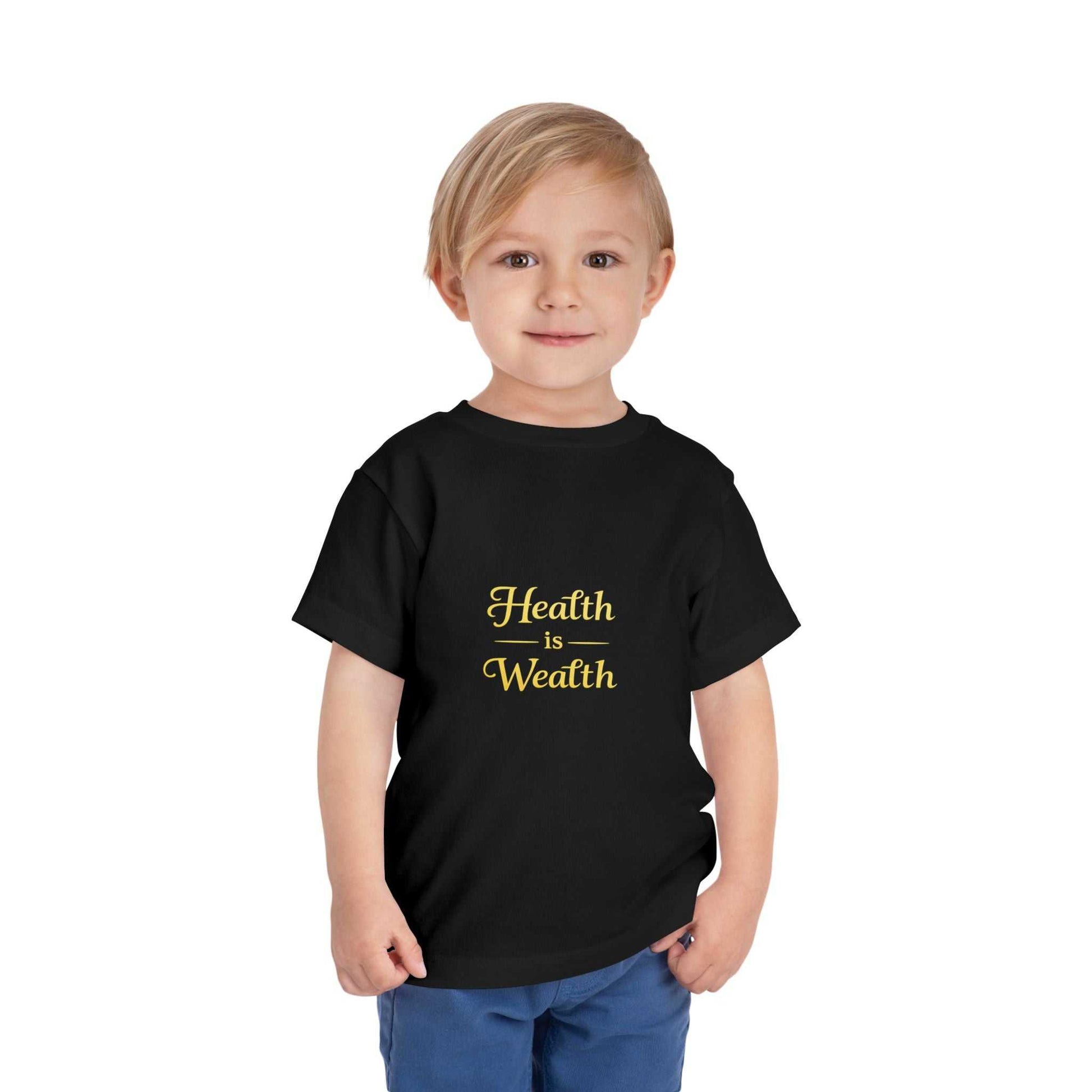 Health Is Wealth Toddler Tee - luxuryhomedecoridea.com